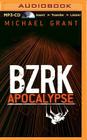Bzrk Apocalypse By Michael Grant Cover Image