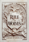 Rule of Wolves By Leigh Bardugo Cover Image