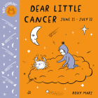 Baby Astrology: Dear Little Cancer Cover Image