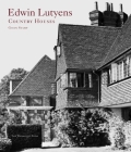 Edwin Lutyens: Country Houses By Gavin Stamp Cover Image