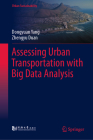 Assessing Urban Transportation with Big Data Analysis By Dongyuan Yang, Zhengyu Duan Cover Image