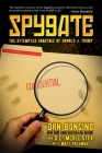 Spygate: The Attempted Sabotage of Donald J. Trump By Dan Bongino, D.C. McAllister, Matt Palumbo (With) Cover Image