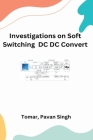 Investigation on Soft Switching Cover Image