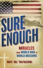 Sure Enough: Miracles From World War to World Missions By Wasyl Bill Wojtaszewski Cover Image