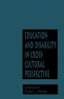 Education and Disability in Cross-Cultural Perspective (Reference Books in International Education (Garland Publishing) #25) By Susan Jeanne Peters (Editor) Cover Image