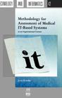 Methodology for Assessment of Medical IT-Based Systems in an Organisational Context (Studies in Health Technology and Informatics #42) By Jytte Brender Cover Image