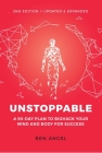 Unstoppable: A 90-Day Plan to Biohack Your Mind and Body for Success By Ben Angel Cover Image