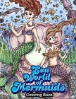 Sea World Of Mermaid: Coloring Book for Adults and Kids of all Ages, Designs for Relaxation By Nicolas Dem Cover Image