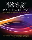 Managing Business Process Flows By Ravi Anupindi, Sunil Chopra, Sudhakar Deshmukh Cover Image
