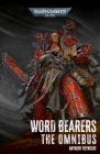 Word Bearers: The Omnibus (Warhammer 40,000) By Anthony Reynolds Cover Image