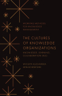 The Cultures of Knowledge Organizations: Knowledge, Learning, Collaboration (Klc) By Wioleta Kucharska, Denise Bedford Cover Image