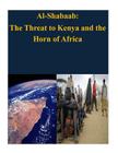 Al-Shabaab: The Threat to Kenya and the Horn of Africa By United States Army War College Cover Image