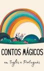 Contos Mágicos em Inglês e Português Cover Image