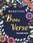 Beautiful Bible Verse Coloring Book: An Inspirational Coloring Journey for Young Adult Bringing the Words of Jesus to Life Through Color Cover Image