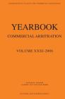 Yearbook Commercial Arbitration Volume XXXI - 2006 (Yearbook Commercial Arbitration Set) By Albert Jan Van Den Berg Cover Image
