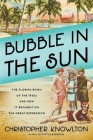 Bubble in the Sun: The Florida Boom of the 1920s and How It Brought on the Great Depression Cover Image