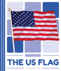 The Us Flag By Susan Rose Simms Cover Image
