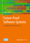 Future-Proof Software-Systems: A Sustainable Evolution Strategy By Frank J. Furrer Cover Image
