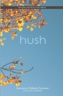 hush By Craig Childs (Foreword by), Rosemerry Wahtola Trommer Cover Image