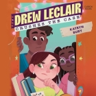 Drew LeClair Crushes the Case By Katryn Bury, Devon Hales (Read by) Cover Image