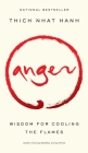 Anger: Wisdom for Cooling the Flames By Thich Nhat Hanh Cover Image