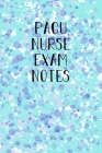 PACU Nurse Exam notes: Funny Nursing Theme Notebook - Includes: Quotes From My Patients and Coloring Section - Graduation And Appreciation Gi Cover Image