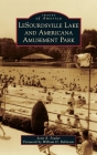 Lesourdsville Lake and Americana Amusement Park (Images of America) Cover Image