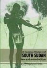 A Concise History of South Sudan: New and Revised Edition By Anders Breidlid (Editor) Cover Image