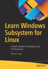 Learn Windows Subsystem for Linux: A Practical Guide for Developers and It Professionals Cover Image