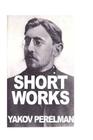 Short Works by Yakov Perelman Cover Image