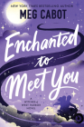 Enchanted to Meet You: A Witches of West Harbor Novel By Meg Cabot Cover Image