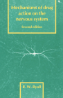 Mechanisms of Drug Action on the Nervous System (Cambridge Texts in Physiological Sciences #1) By Ronald W. Ryall, R. W. Ryall Cover Image
