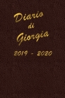 Agenda Scuola 2019 - 2020 - Giorgia: Mensile - Settimanale - Giornaliera - Settembre 2019 - Agosto 2020 - Obiettivi - Rubrica - Orario Lezioni - Appun By Giorgia C (Contribution by), Schumy &. Trudy Planner Cover Image