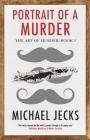 Portrait of a Murder By Michael Jecks Cover Image