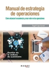 Manual de estrategia de operaciones By Ángel Caja Corral Cover Image
