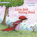 Little Red Riding Hood (Timeless Tales) By Teresa Mlawer, Olga Cuellar (Illustrator) Cover Image