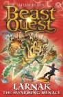 Beast Quest: Larnak the Swarming Menace: Series 22 Book 2 By Adam Blade Cover Image