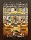 A Practitioner's Guide to Physiologic Bioidentical Hormone Balance By Jim Paoletti Cover Image