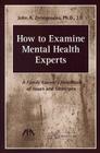How to Examine Mental Health Experts: A Family Lawyer's Handbook of Issues and Strategies Cover Image