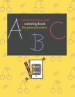 Letter tracing and coloring book for preschoolers. By Cristie Dozaz Cover Image