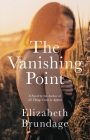 The Vanishing Point: A Novel By Elizabeth Brundage Cover Image