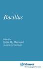 Bacillus (Biotechnology Handbooks #2) By Colin R. Harwood (Editor) Cover Image
