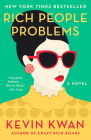 Rich People Problems (Crazy Rich Asians Trilogy #3) By Kevin Kwan Cover Image