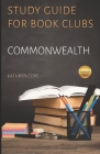 Study Guide for Book Clubs: Commonwealth By Kathryn Cope Cover Image