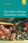The Films of Pixar Animation Studio Cover Image