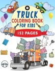 Truck Coloring Book for Kids: and Toddlers - Activity Books for Preschooler By Purple Riverr Cover Image