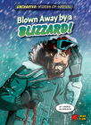 Blown Away by a Blizzard! By Harriet McGregor, Alan Brown (Illustrator), Diego Viasberg (Illustrator) Cover Image