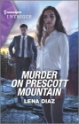 Murder on Prescott Mountain By Lena Diaz Cover Image