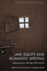 Law, Equity and Romantic Writing: Seeking Justice in the Age of Revolutions (Edinburgh Critical Studies in Romanticism) Cover Image