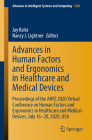 Advances in Human Factors and Ergonomics in Healthcare and Medical Devices: Proceedings of the Ahfe 2020 Virtual Conference on Human Factors and Ergon (Advances in Intelligent Systems and Computing #1205) By Jay Kalra (Editor), Nancy J. Lightner (Editor) Cover Image